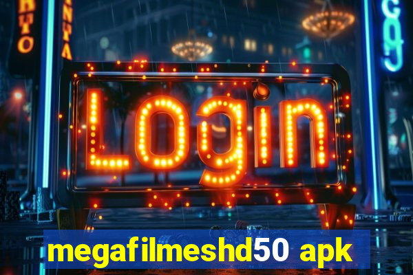 megafilmeshd50 apk